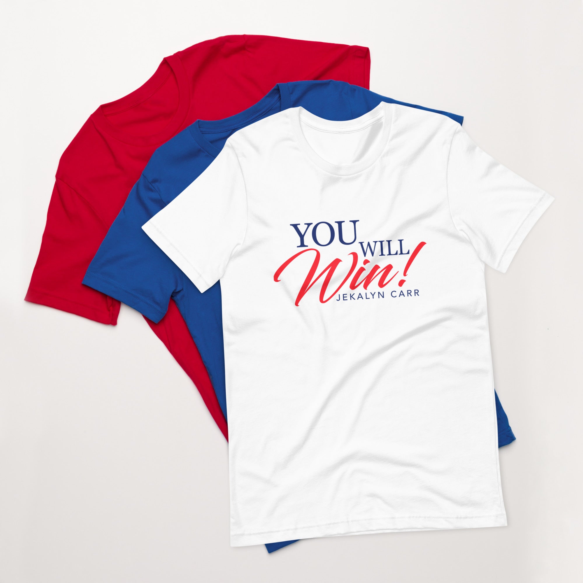 You Will Win! T-shirt