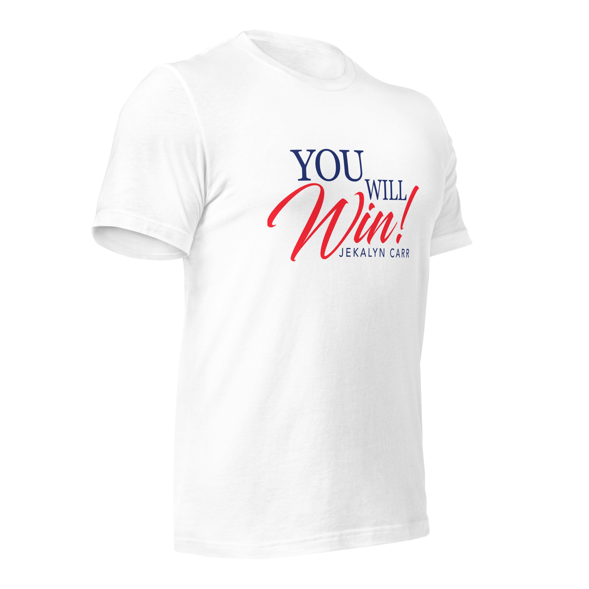 You Will Win! Tshirt